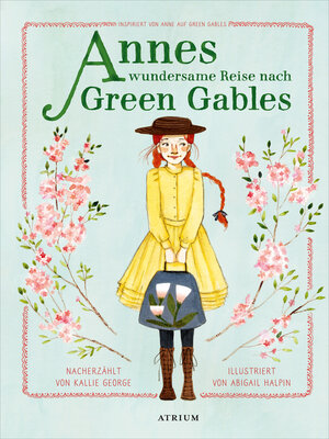 cover image of Annes wundersame Reise nach Green Gables